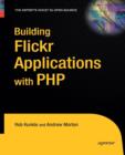 Building Flickr Applications with PHP - Book