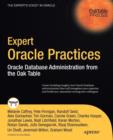 Expert Oracle Practices : Oracle Database Administration from the Oak Table - Book