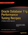 Oracle Database 11g Performance Tuning Recipes : A Problem-Solution Approach - Book