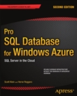 Pro SQL Database for Windows Azure : SQL Server in the Cloud - eBook
