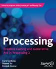Processing : Creative Coding and Generative Art in Processing 2 - Book