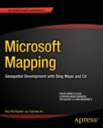 Microsoft Mapping : Geospatial Development with Bing Maps and C# - Book