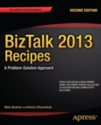 BizTalk 2013 Recipes : A Problem-Solution Approach - Book