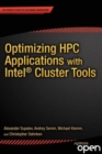 Optimizing HPC Applications with Intel Cluster Tools : Hunting Petaflops - Book