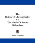 The History Of Clarissa Harlow V3: The Novels Of Samuel Richardson - Book