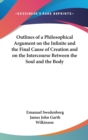 Outlines of a Philosophical Argument on the Infinite and the Final Cause of Creation and on the Intercourse Between the Soul and the Body - Book
