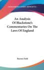 An Analysis Of Blackstone's Commentaries On The Laws Of England - Book