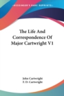 The Life And Correspondence Of Major Cartwright V1 - Book