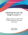 EDINBURGH RECORDS, THE BURGH ACCOUNTS V1 - Book