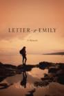 Letter to Emily : A Memoir - Book