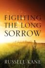 Fighting the Long Sorrow : A Journey to Personhood - Book