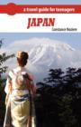 Japan : A Guide of Japan for Teenagers - Book