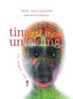 Time of the Unfolding : : Ets, Angels, and Me - Book
