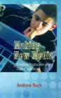 Making New Media : Creative Production and Digital Literacies - Book