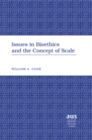 Issues in Bioethics and the Concept of Scale - Book