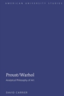 Proust/Warhol : Analytical Philosophy of Art - Book