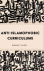 Anti-Islamophobic Curriculums - Book
