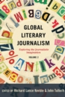 Global Literary Journalism : Exploring the Journalistic Imagination, Volume 2 - Book