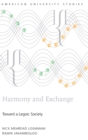 Harmony and Exchange : Toward a Legoic Society - Book