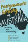 Postgraduate Study in Australia : Surviving and Succeeding - Book