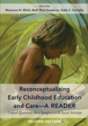 Reconceptualizing Early Childhood Education and Care—A Reader : Critical Questions, New Imaginaries and Social Activism, Second Edition - Book