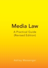 Media Law : A Practical Guide (Revised Edition) - Book