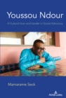 Youssou Ndour : A Cultural Icon and Leader in Social Advocacy - eBook