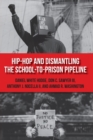 Hip-Hop and Dismantling the School-to-Prison Pipeline - Book