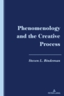Phenomenology and the Creative Process - eBook