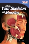 Look Inside: Your Skeleton and Muscles - Book