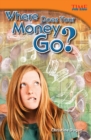 Where Does Your Money Go? - eBook