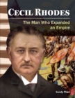 Cecil Rhodes : The Man Who Expanded an Empire - eBook