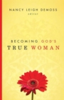 Becoming God's True Woman - Book