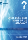What Does God Want of Us Anyway? - eBook
