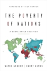 The Poverty of Nations : A Sustainable Solution - Book