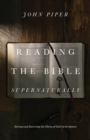 Reading the Bible Supernaturally - eBook