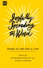 Joyfully Spreading the Word : Sharing the Good News of Jesus - Book