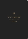 ESV Scripture Journal : 1-2 Timothy and Titus (Paperback) - Book
