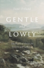 Gentle and Lowly : The Heart of Christ for Sinners and Sufferers - Book