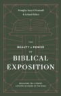 The Beauty and Power of Biblical Exposition : Preaching the Literary Artistry and Genres of the Bible - Book