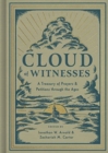 Cloud of Witnesses : A Treasury of Prayers and Petitions through the Ages - Book