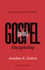 Gospel-Centered Discipleship (Foreword by Matt Chandler) - eBook
