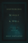 Suffering Wisely and Well - eBook