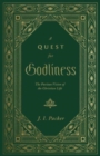 A Quest for Godliness : The Puritan Vision of the Christian Life - Book