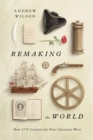 Remaking the World - eBook