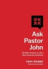 Ask Pastor John : 750 Bible Answers to Life's Most Important Questions - Book