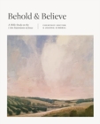 Behold and Believe : A Bible Study on the "I Am" Statements of Jesus - Book