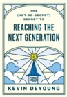 The (Not-So-Secret) Secret to Reaching the Next Generation - eBook