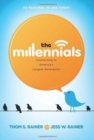 The Millennials : Connecting to America's Largest Generation - Book