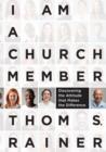 I Am a Church Member : Discovering the Attitude that Makes the Difference - eBook